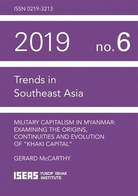bokomslag Military Capitalism in Myanmar: Examining the Origins, Continuities and Evolution of "Khaki Capital"
