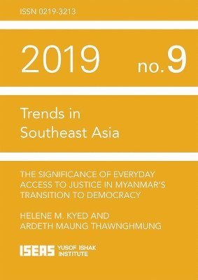 Helene Maria Kyed, Ardeth Maung Thawnghmung - Significance of Everyday Access to Justice in Myanmar’s Transition to Democracy, Häftad