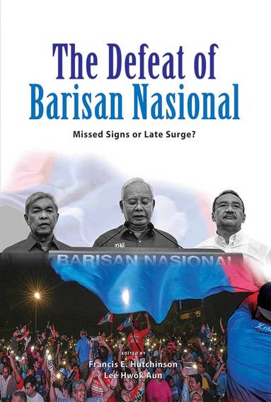 Francis E. Hutchinson, Lee Hwok Aun - Defeat of Barisan Nasional, Häftad