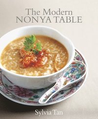 bokomslag The Modern Nonya Table