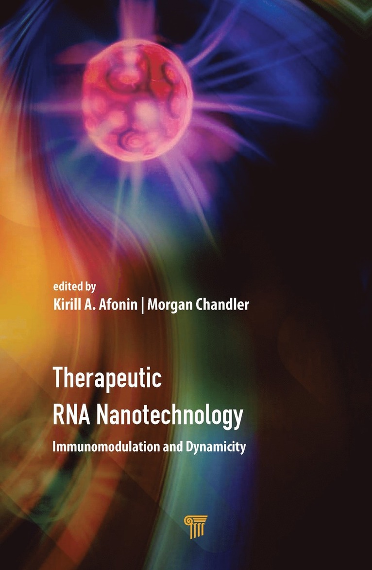 Kirill A. Afonin, Morgan Chandler - Therapeutic RNA Nanotechnology, Inbunden