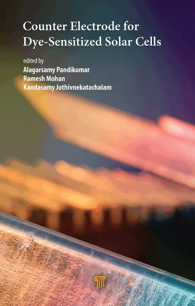 Alagarsamy Pandikumar, Kandasamy Jothivnekatachalam - Counter Electrode for Dye‐Sensitized Solar Cells, Inbunden