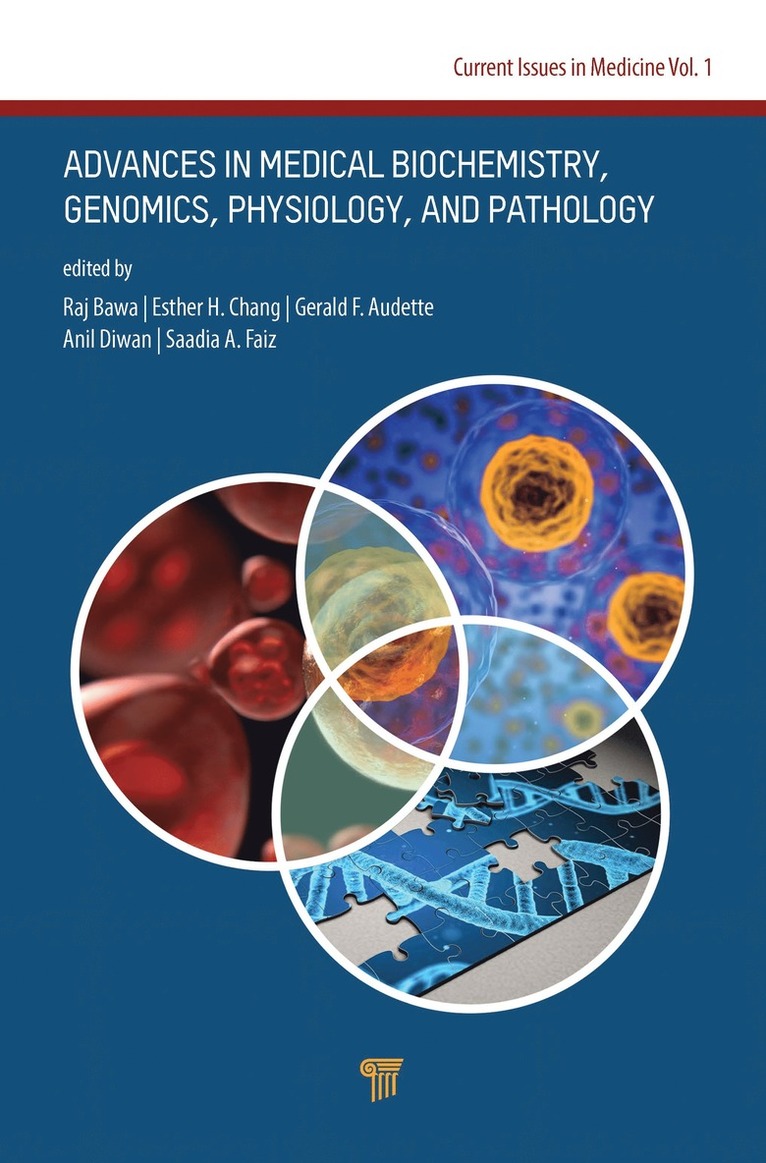 Raj Bawa, Esther H. Chang, Gerald F. Audette, Anil Diwan, Saadia A. Faiz - Advances in Medical Biochemistry, Genomics, Physiology, and Pathology, Inbunden