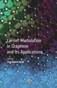 bokomslag Carrier Modulation in Graphene and Its Applications