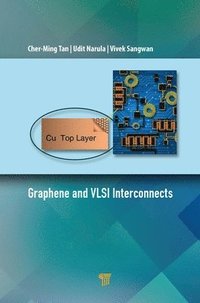 bokomslag Graphene and VLSI Interconnects