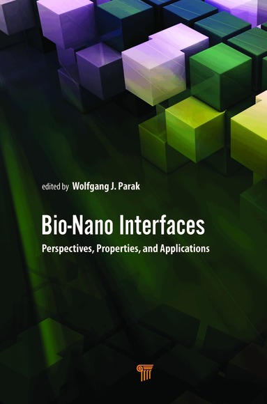 Wolfgang Parak - Bio-Nano Interfaces, Inbunden