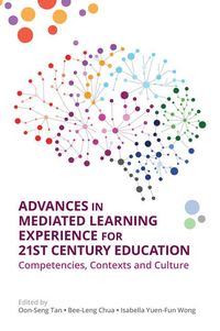 bokomslag Advances in Mediated Learning Experience for 21st Century: Competencies, Contexts and Culture
