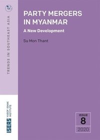 bokomslag Party Mergers in Myanmar