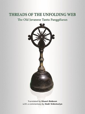 Stuart Robson, Sidomulyo, Hadi, Hadi Sidomulyo - Threads of the Unfolding Web, Häftad