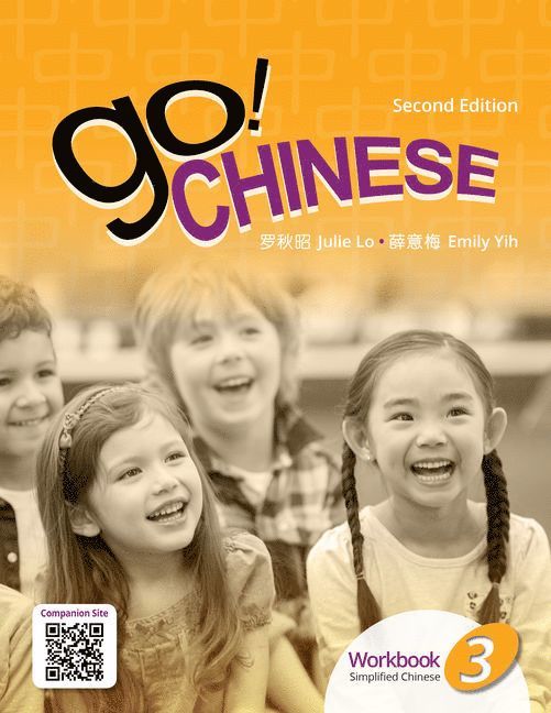 Julie Lo, Emily Yih - Go! Chinese 3, 2e Student Textbook (Simplified Chinese), Häftad