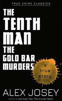 bokomslag The Tenth Man: The Gold Bar Murders
