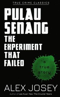 bokomslag Pulau Senang: The Experiment that Failed