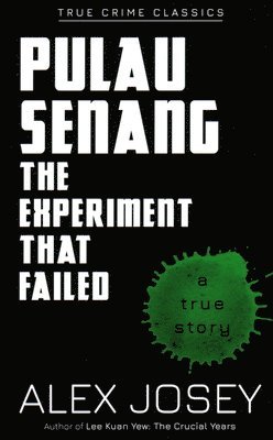 Pulau Senang: The Experiment that Failed 1