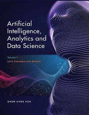 Artificial Intelligence, Analytics and Data Science (Vol. 1) 1