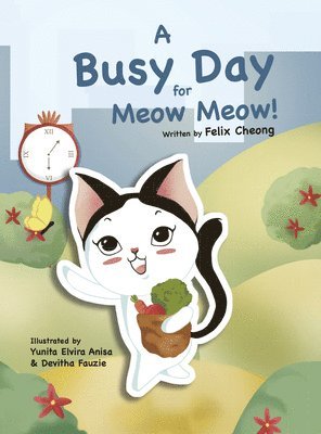 Felix Cheong - Busy Day for Meow Meow, Inbunden