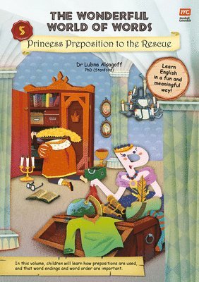 bokomslag The Wonderful World of Words Volume 5: Princess Preposition to the Rescue