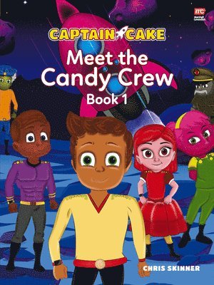 bokomslag Captain Cake: Meet the Candy Crew
