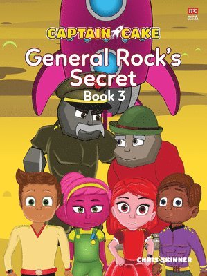 bokomslag Captain Cake: General Rock's Secret