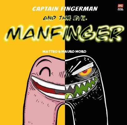 Captain Fingerman: The Evil Manfinger 1