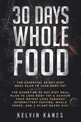 bokomslag 30 Days Whole Food