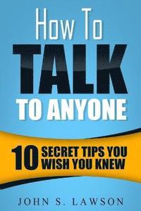 bokomslag How To Talk To Anyone - Communication Skills Training