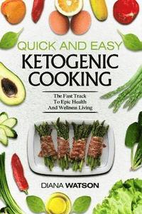 bokomslag Keto Meal Prep Cookbook For Beginners - Quick and Easy Ketogenic Cooking