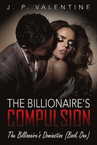 bokomslag The Billionaire's Compulsion