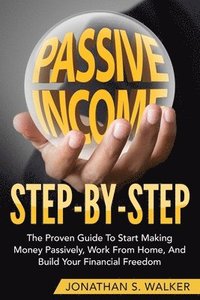 bokomslag How To Earn Passive Income - Step By Step