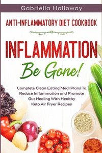 bokomslag Anti Inflammatory Diet Cookbook