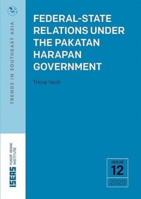 bokomslag Federal-State Relations Under the Pakatan Harapan Government