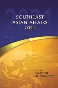 bokomslag Southeast Asian Affairs 2021