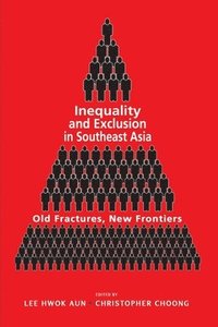 bokomslag Inequality and Exclusion in Southeast Asia