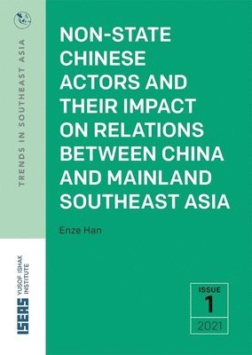 Non-State Chinese Actors and Their Impact on Relations Between China and Mainland Southeast Asia 1