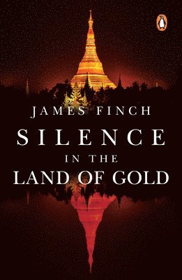 James Finch - Silence in the Land of Gold, Häftad