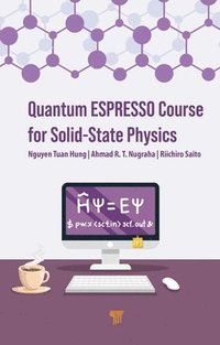 bokomslag Quantum ESPRESSO Course for Solid-State Physics