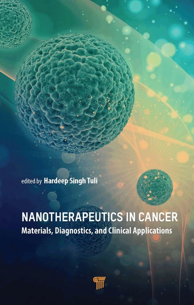 Hardeep Singh Tuli - Nanotherapeutics in Cancer, Inbunden