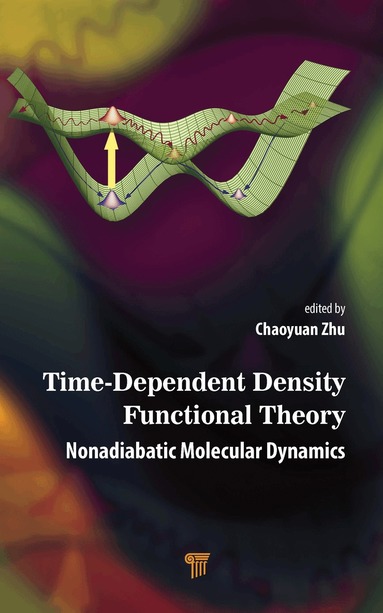 Chaoyuan Zhu - Time-Dependent Density Functional Theory, Inbunden