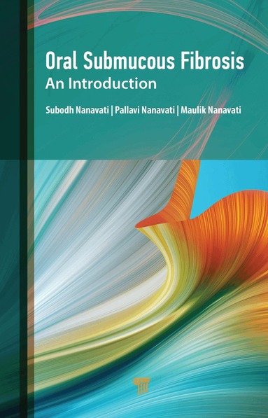 Subodh Nanavati, Pallavi Nanavati, Maulik Nanavati - Oral Submucous Fibrosis, Inbunden