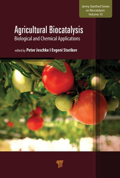 Peter Jeschke, Evgeni Starikov - Agricultural Biocatalysis, Inbunden