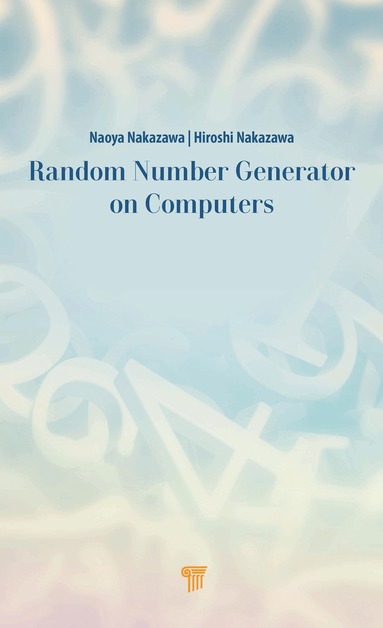 Naoya Nakazawa, Hiroshi Nakazawa - Random Number Generators on Computers, Inbunden