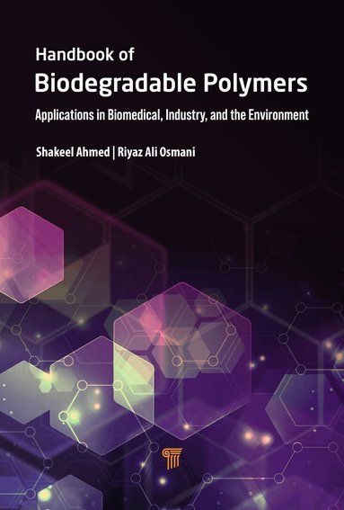 Shakeel Ahmed, Riyaz Ali M. Osmani - Handbook of Biodegradable Polymers, Inbunden