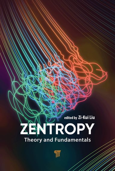 Zi-Kui Liu - Zentropy, Inbunden