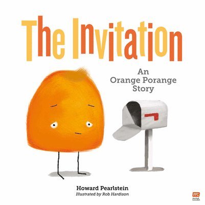 The Invitation: An Orange Porange Story 1