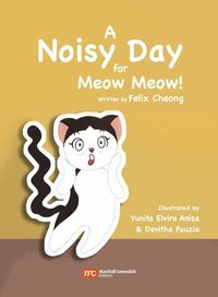 bokomslag A Noisy Day for Meow Meow