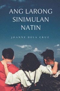 bokomslag Ang Larong Sinimulan Natin