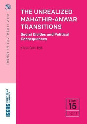 Khoo Boo Teik - Unrealized Mahatir-Anwar Transitions, Häftad