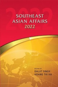 bokomslag Southeast Asian Affairs 2022