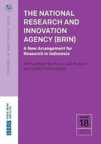 bokomslag The National Research and Innovation Agency (BRIN)