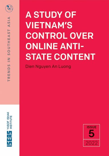 Dien Nguyen An Luong - Study of Vietnam's Control Over Online Anti-State Content, Häftad
