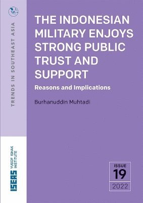 bokomslag The Indonesian Military Enjoys Strong Public Trust and Support